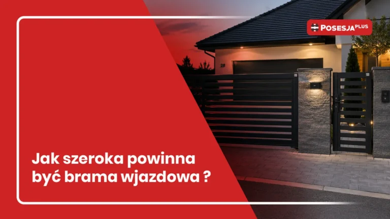 jak szeroka powinna być brama wjazdowa ?