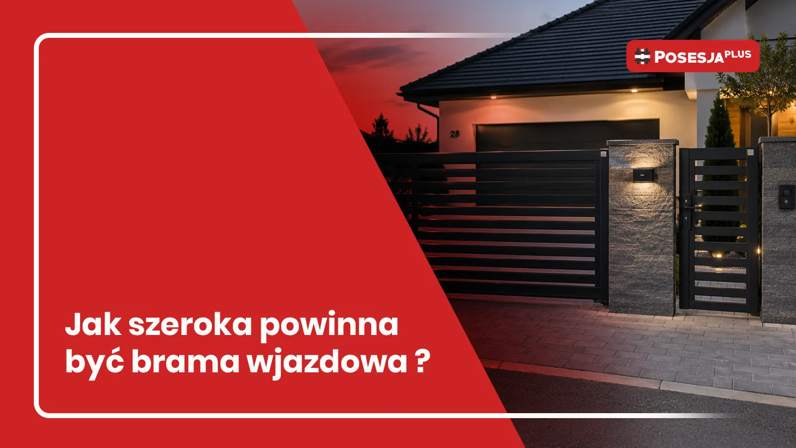 jak szeroka powinna być brama wjazdowa ?